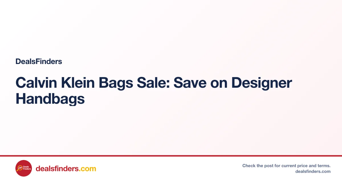Calvin Klein Bags Sale: Save on Designer Handbags