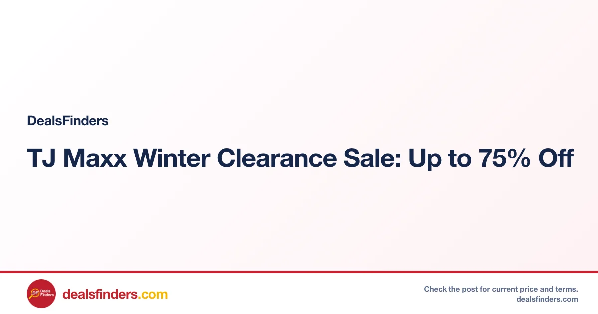 TJ Maxx Winter Clearance Sale: Up to 75% Off