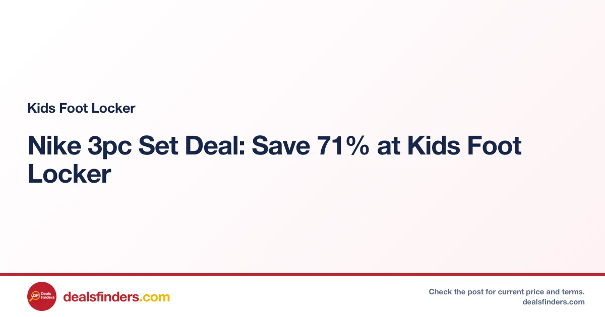 Nike 3pc Set Deal: Save 71% at Kids Foot Locker
