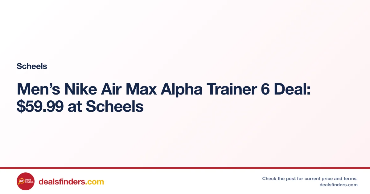 Men’s Nike Air Max Alpha Trainer 6 Deal: $59.99 at Scheels