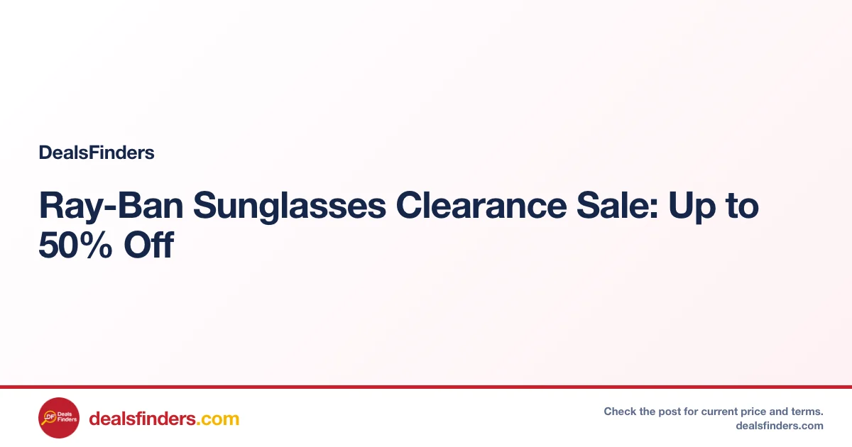 Ray-Ban Sunglasses Clearance Sale: Up to 50% Off