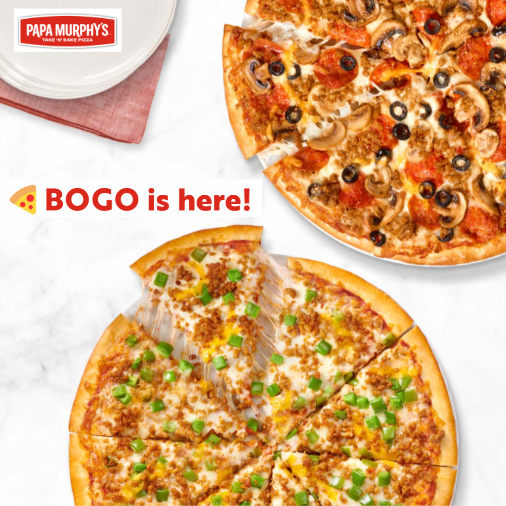 Papa Murphy’s Buy One, Get One Free Pizza Deal: Save 100%