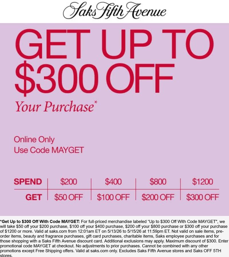 $50-$300 off $200+ at Saks Fifth Avenue via promo code MAYGE deal at Saks Fifth Avenue