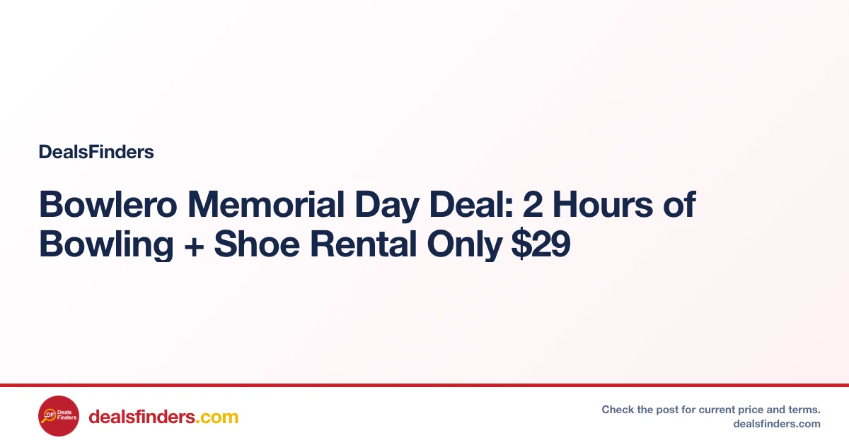 Bowlero Memorial Day Deal: 2 Hours of Bowling + Shoe Rental Only $29