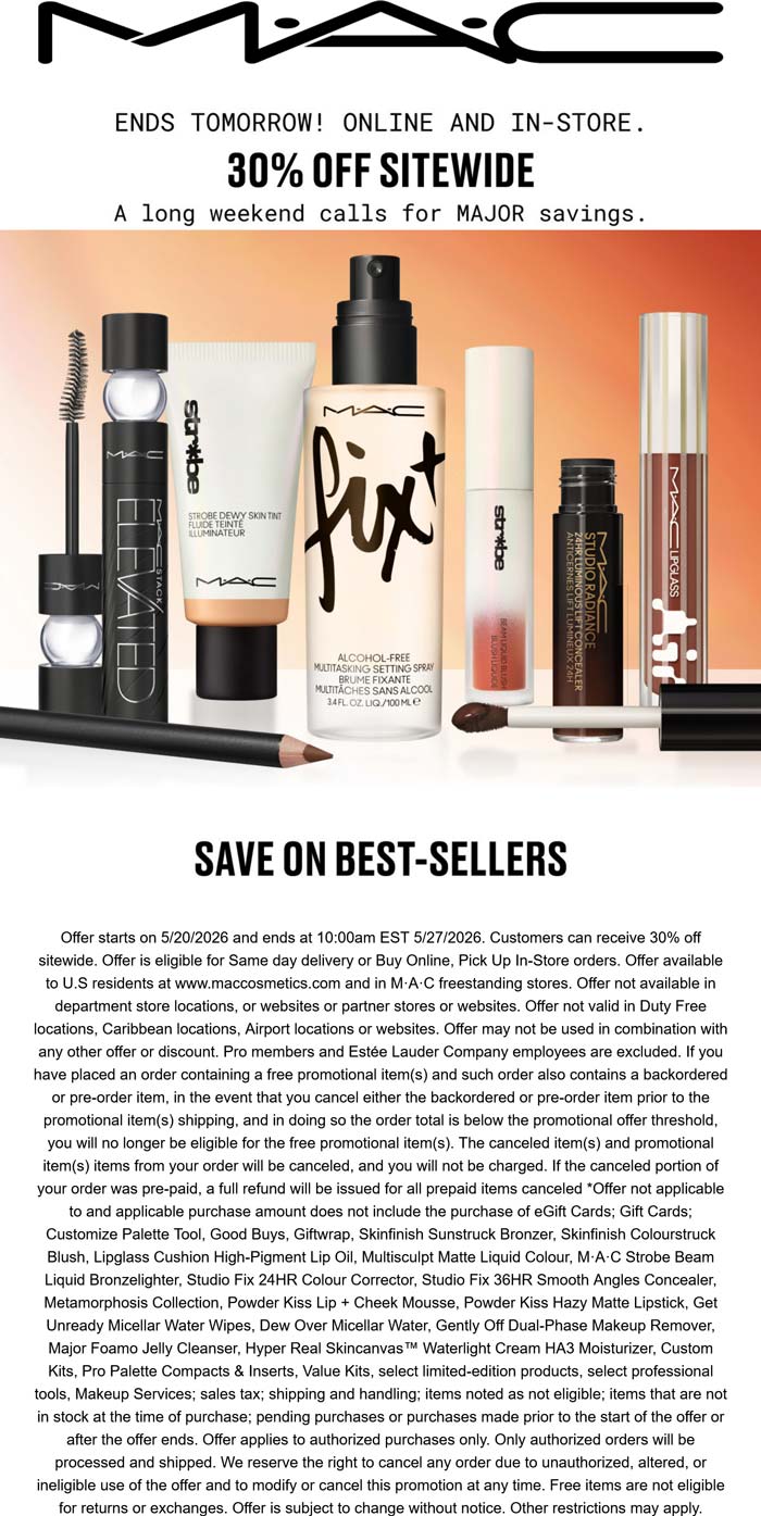 30% off everything today at MAC, ditto online Deal at MAC Cosmetics
