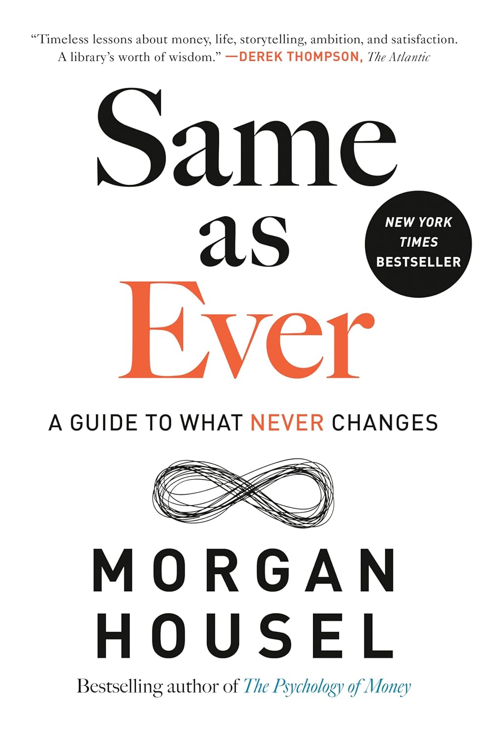 Same as Ever: A Guide to What Never Changes Only $3.99 at Amazon
