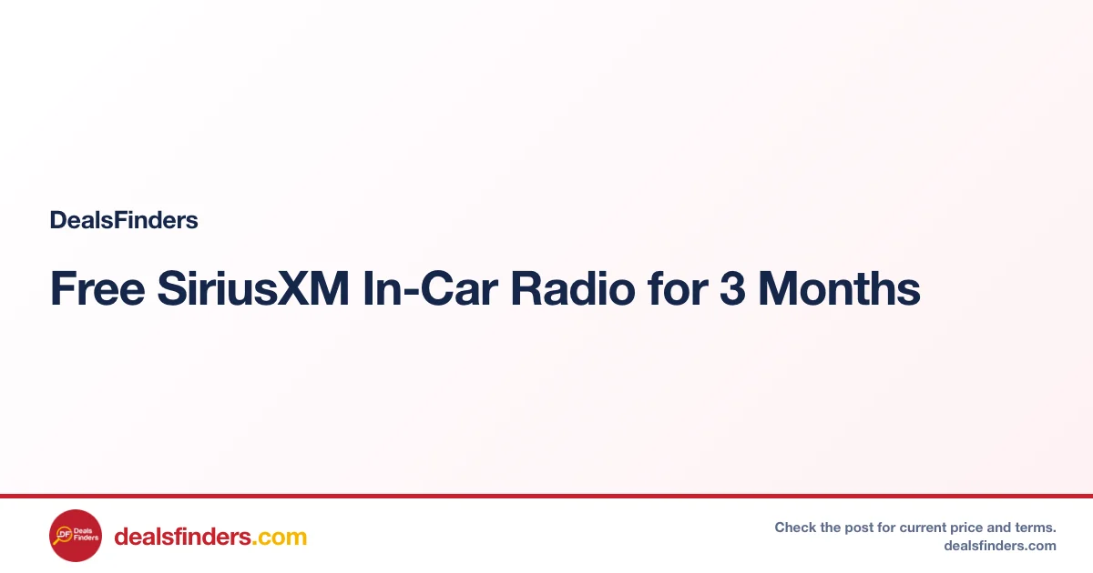 Free SiriusXM In-Car Radio for 3 Months