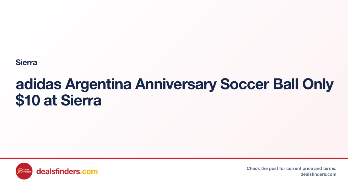 adidas Argentina Anniversary Soccer Ball Only $10 at Sierra