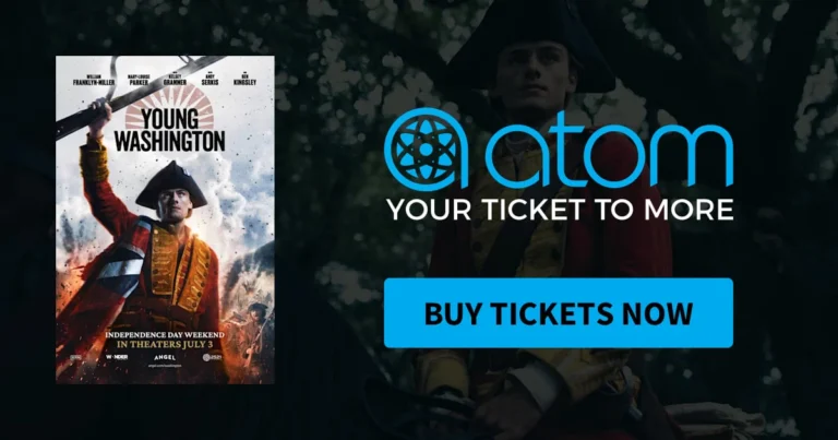 Young Washington Movie Tickets: 2 FREE Tickets at Atom Tickets