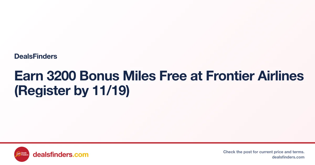 Earn 3200 Bonus Miles Free at Frontier Airlines (Register by 11/19)