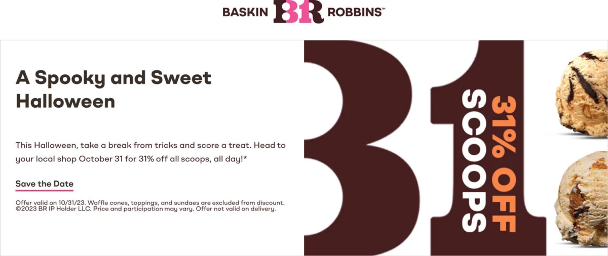31% Off Baskin Robbins Scoops July 31 at Order