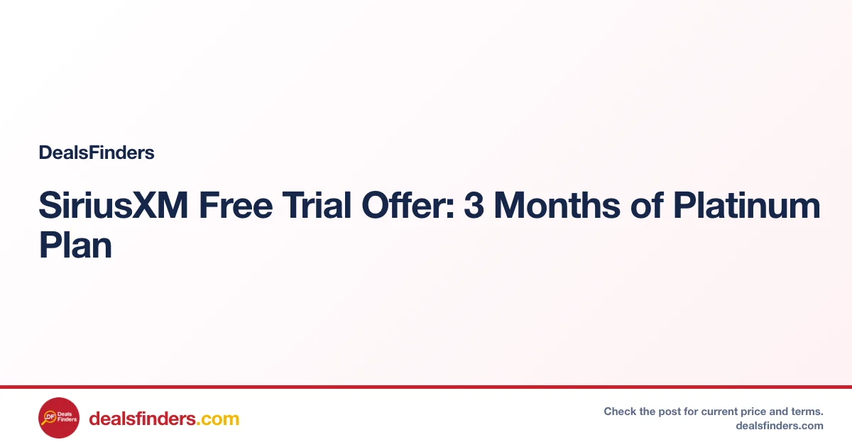 SiriusXM Free Trial Offer: 3 Months of Platinum Plan