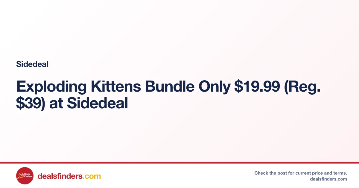 Exploding Kittens Bundle Only $19.99 (Reg. $39) at Sidedeal