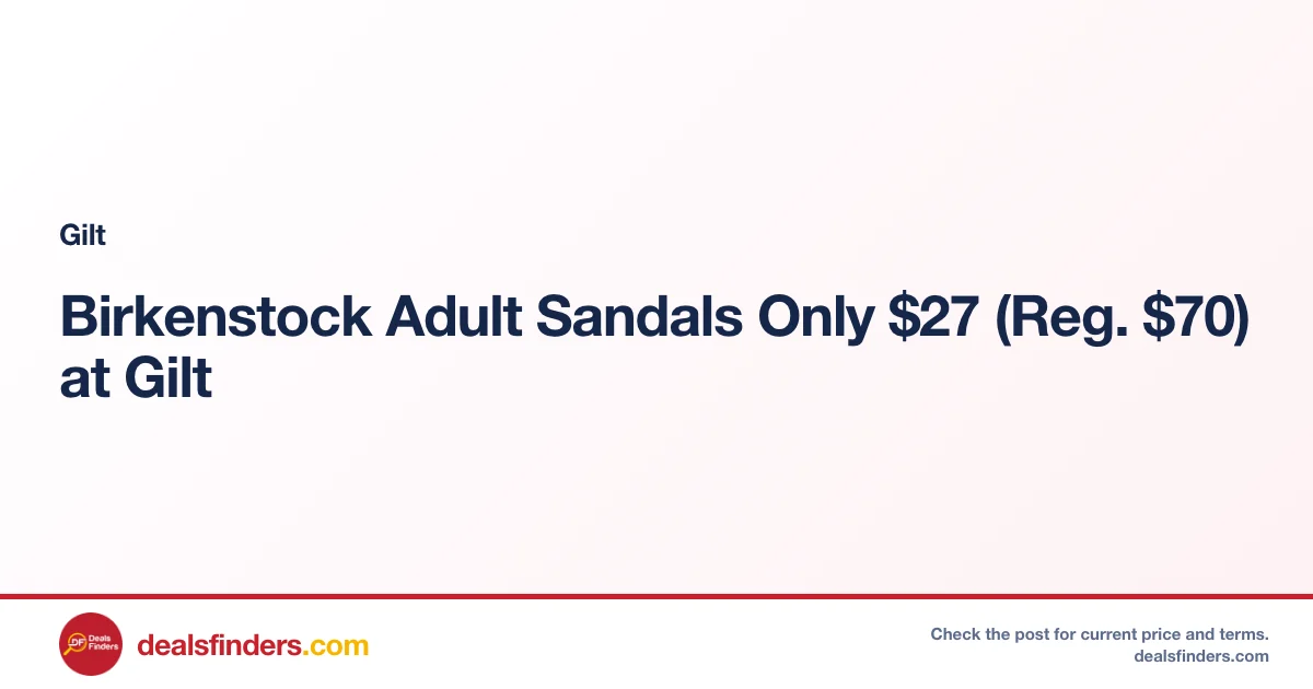 Birkenstock Adult Sandals Only $27 (Reg. $70) at Gilt