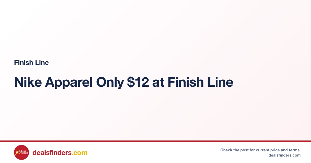 Nike Apparel Only $12 at Finish Line