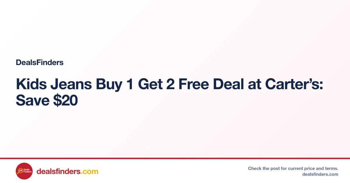 Kids Jeans Buy 1 Get 2 Free Deal at Carter’s: Save $20