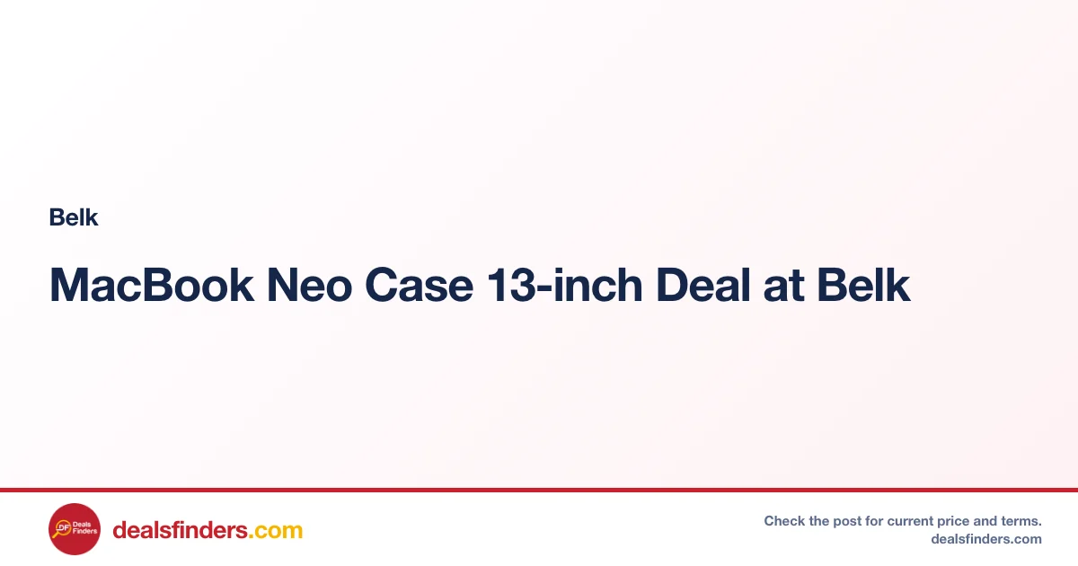 MacBook Neo Case 13-inch Deal: Save 50% at Belk