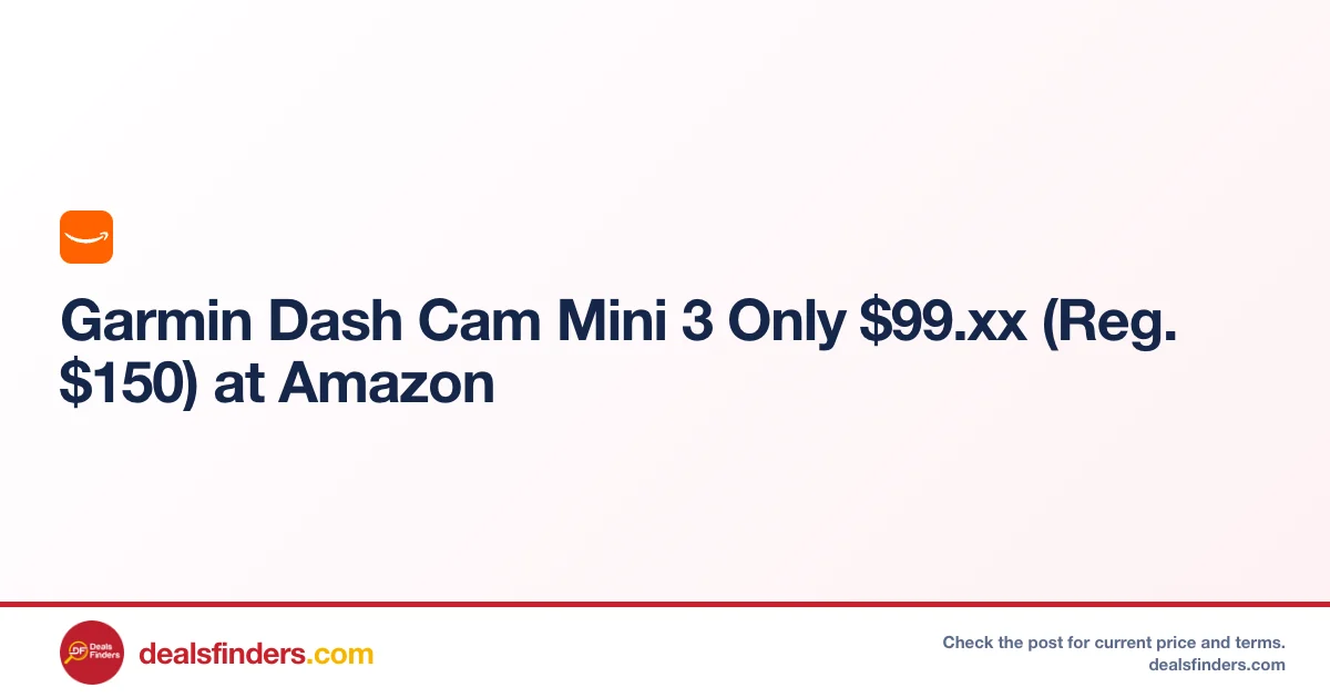 Garmin Dash Cam Mini 3 Only $99.xx (Reg. $150) at Amazon