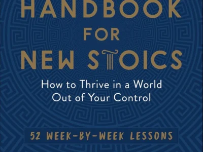 A Handbook for New Stoics Only $1.xx (Reg. $23) at Amazon