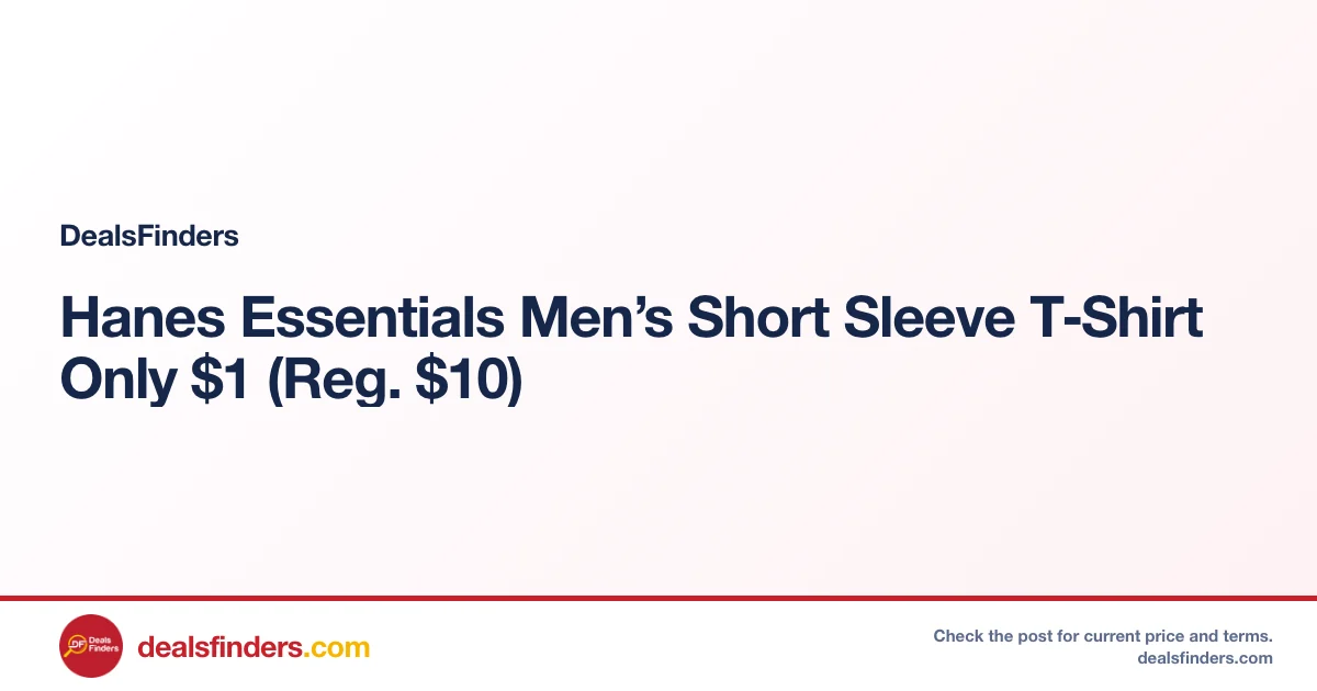 Hanes Essentials Men’s Short Sleeve T‑Shirt Only $1 (Reg. $10)