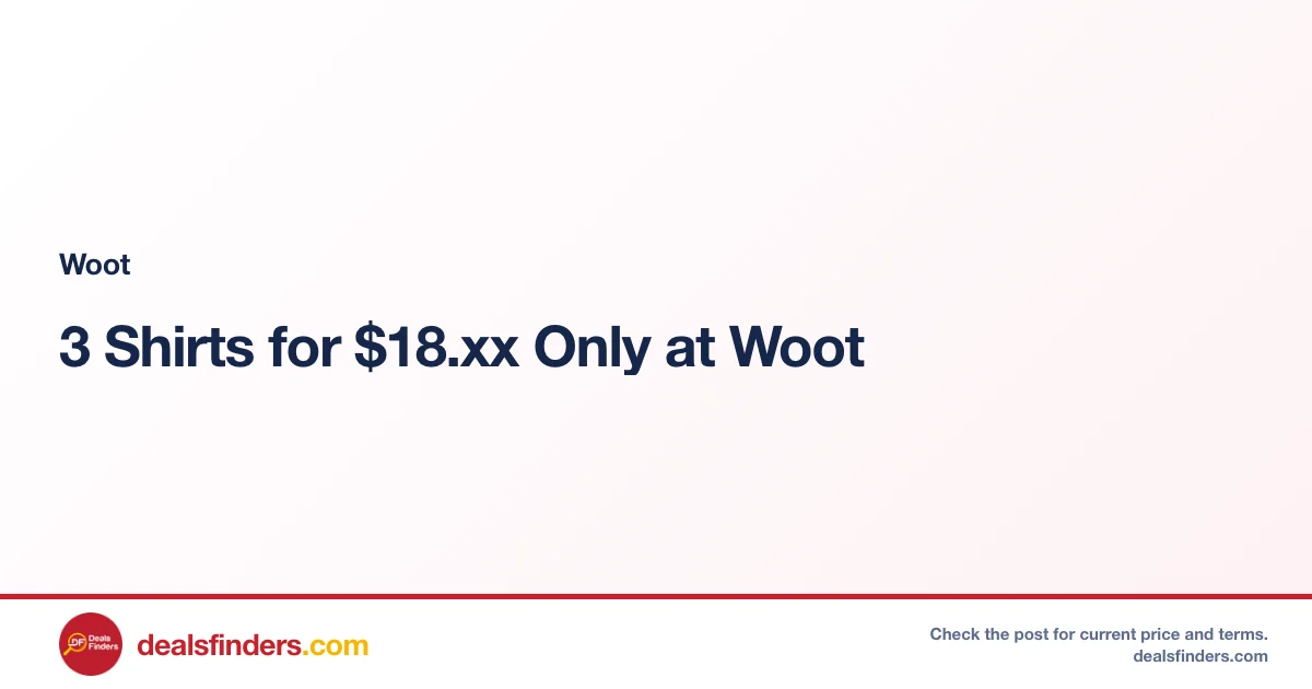 3 Shirts for $18.xx Only at Woot