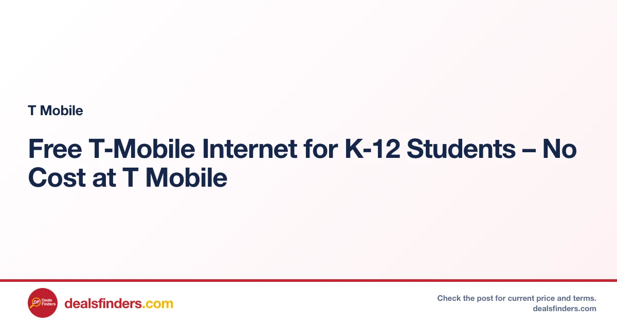 Free T‑Mobile Internet for K‑12 Students – No Cost at T Mobile