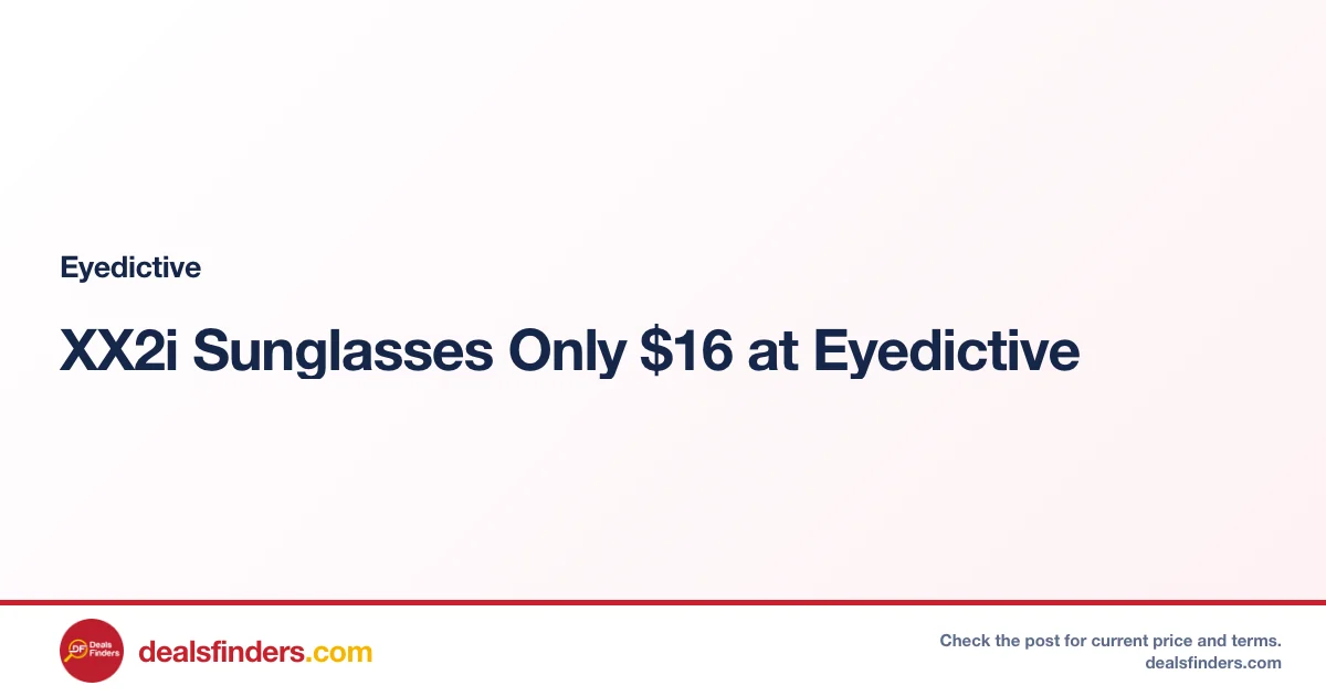 XX2i Sunglasses Only $16 at Eyedictive