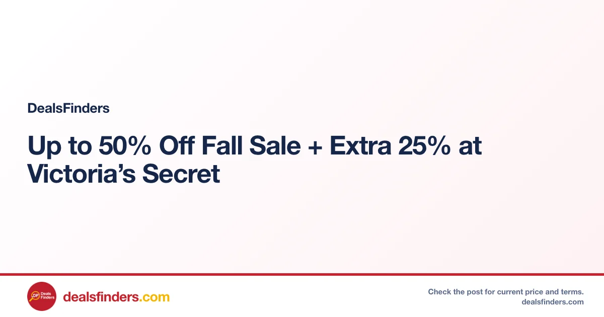Up to 50% Off Fall Sale + Extra 25% at Victoria’s Secret