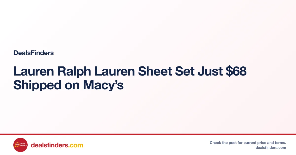 Coupons Ralph Tech Lauren Ralph Lauren Sheet Set Just $68 Shipped on Macy's