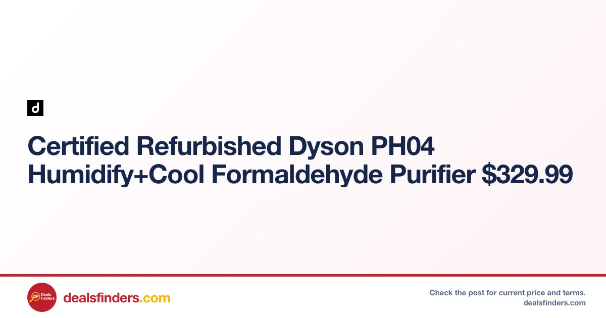 Certified Refurbished Dyson PH04 Humidify+Cool Only $329.99 at Dyson