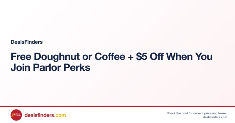 Free Doughnut or Coffee + $5 Off When You Join Parlor Perks