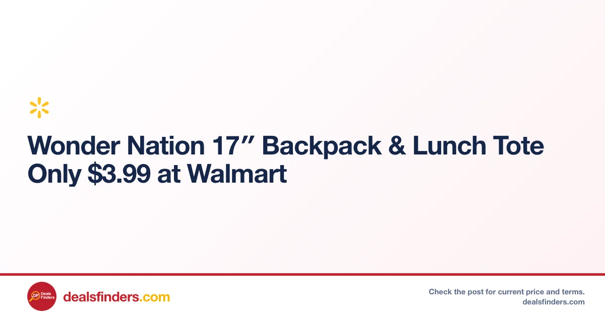 Wonder Nation 17″ Backpack & Lunch Tote Only $3.99 at Walmart