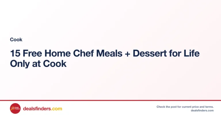 15 Free Home Chef Meals + Dessert for Life Only at Cook