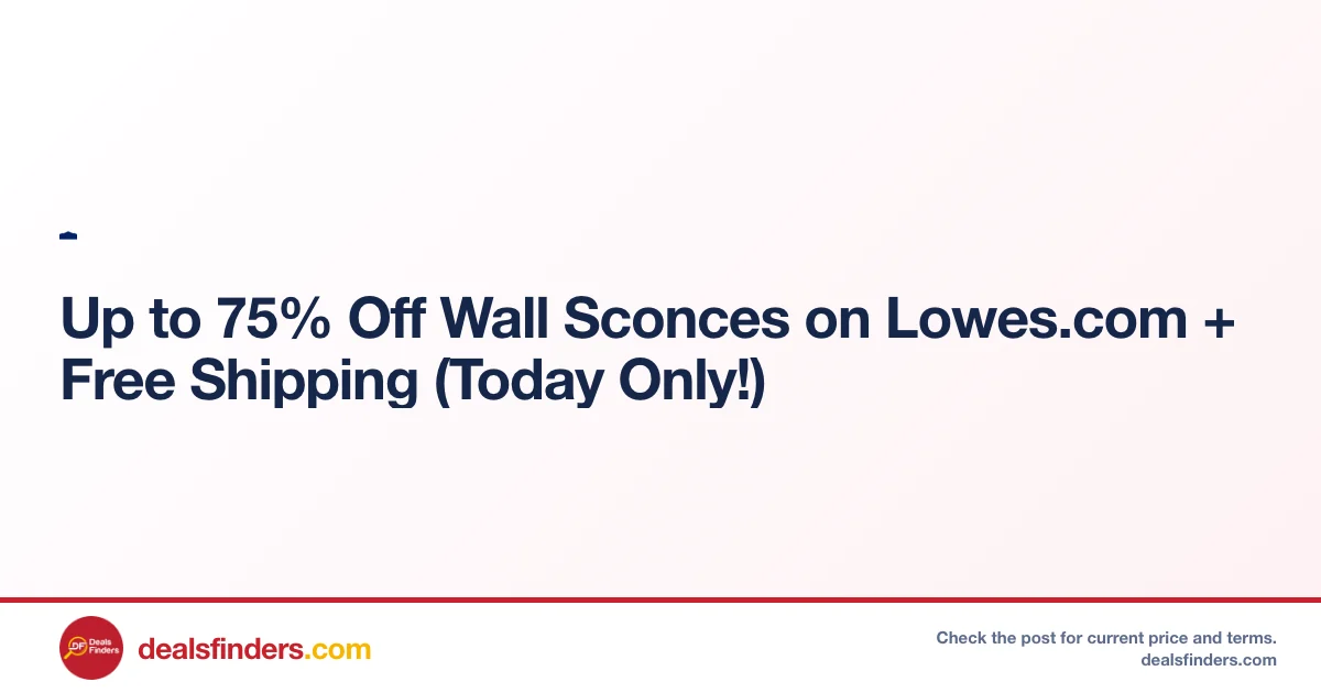 Up to 75% Off Wall Sconces at Lowe’s
