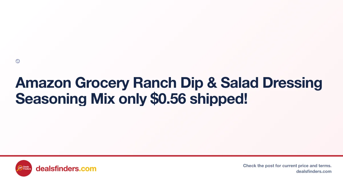 Grocery Ranch Dip & Salad Dressing Mix Only $0.56 Shipped at Top Store