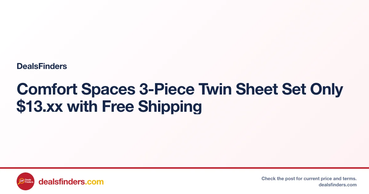 Comfort Spaces 3-Piece Twin Sheet Set Only $13.xx with Free Shipping
