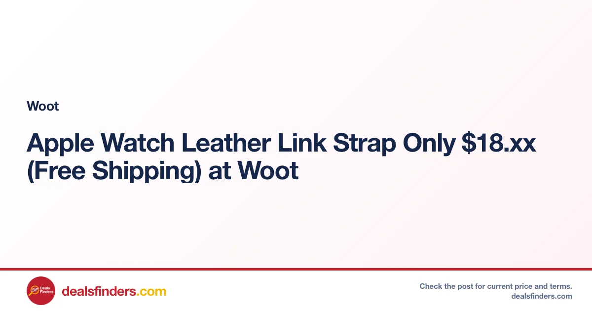 Apple Watch Leather Link Strap Only $18.xx (Free Shipping) at Woot
