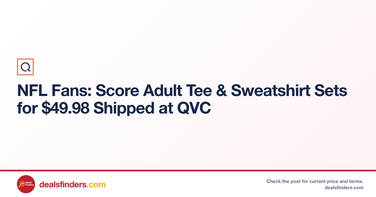 NFL Fans Score Tee & Sweatshirt Set Just $49.98 Shipped on QVC