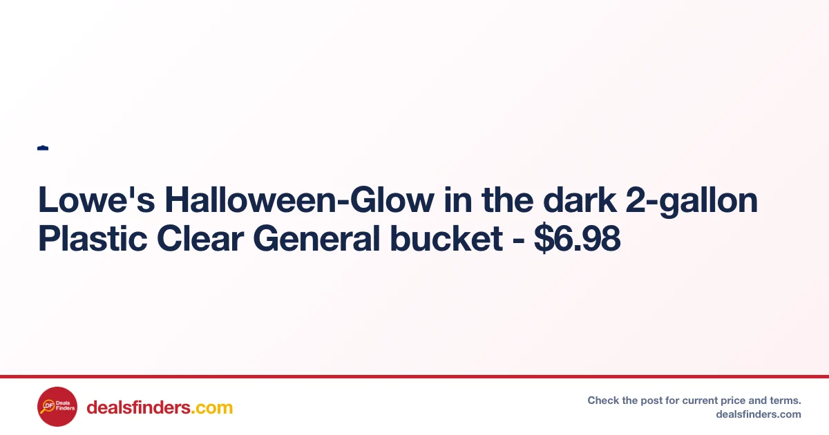 Lowe’s Halloween Glow 2‑Gallon Bucket Only $6.98 at Lowe’s