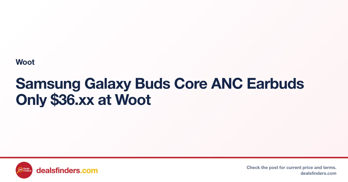 Samsung Galaxy Buds Core ANC Earbuds Only $36.xx at Woot