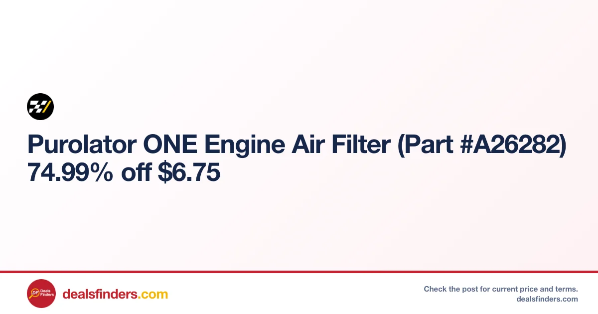 Purolator ONE Engine Air Filter Only $6.75 at Advanceautoparts