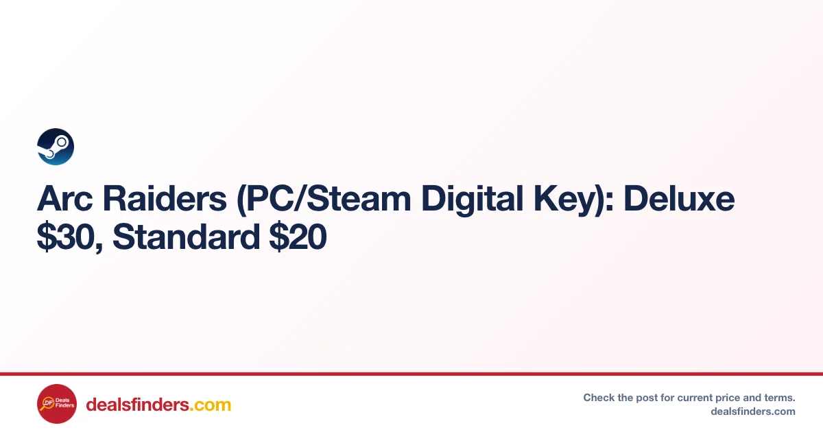 Arc Raiders Deluxe Only $30 at Steam