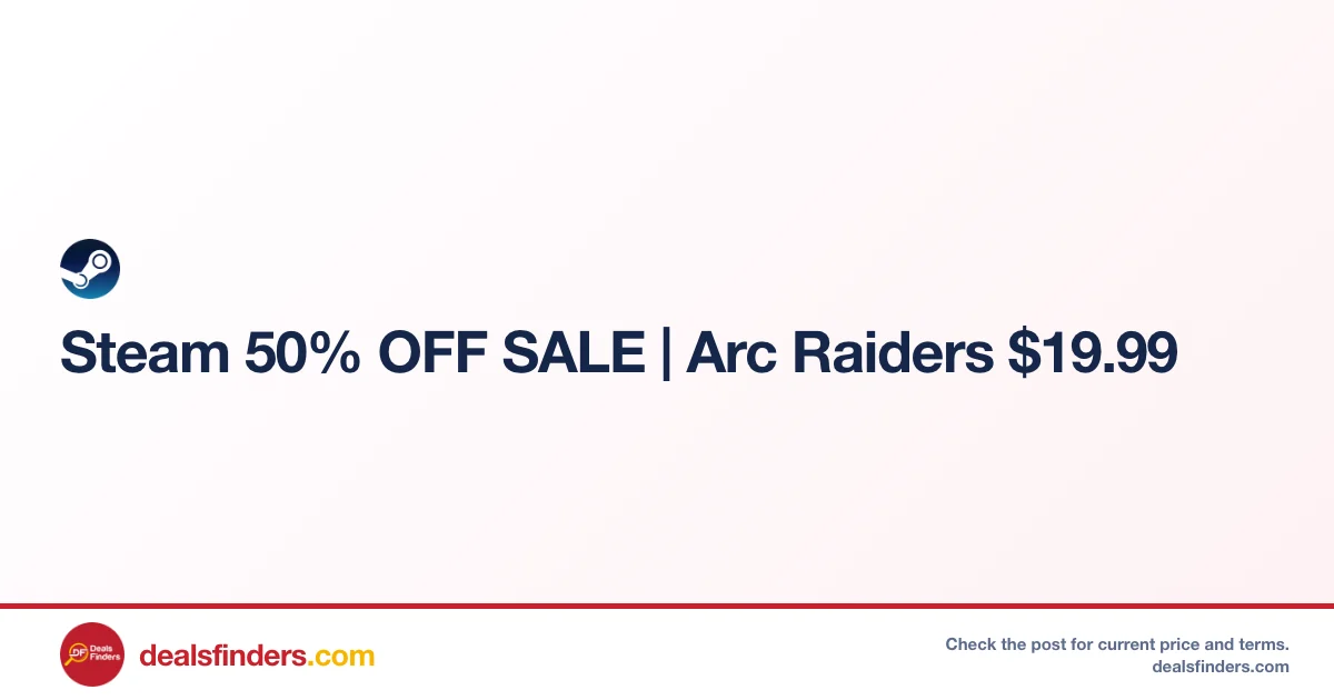 Arc Raiders Only $19.99 at Steam