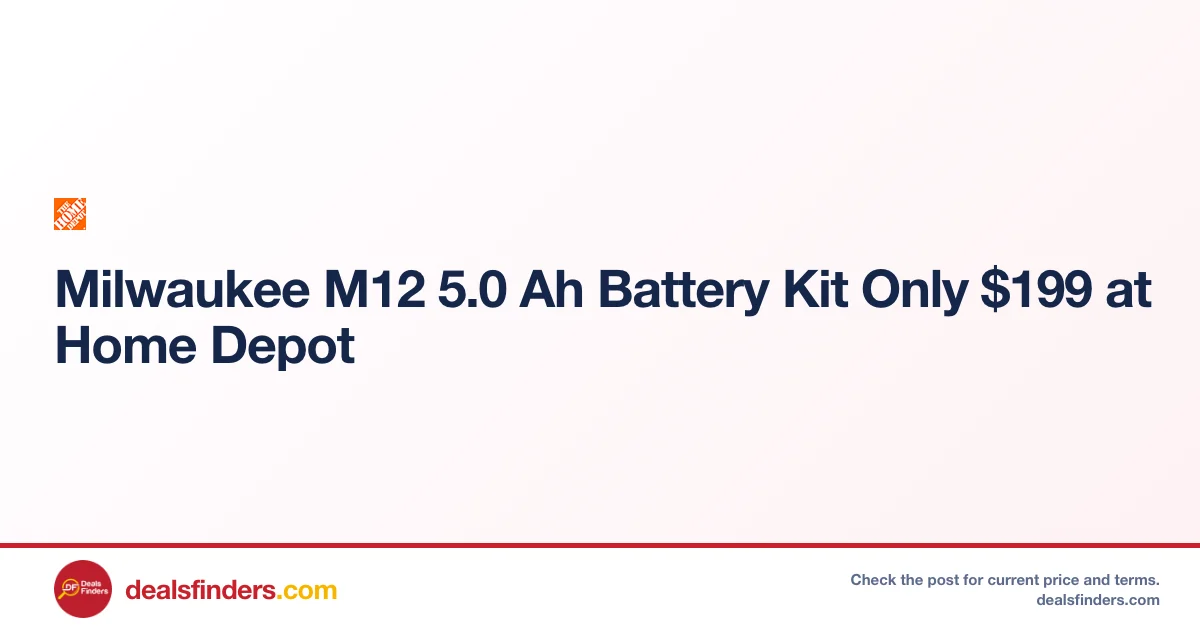 Milwaukee M12 5.0 Ah Battery Kit Only $199 at Home Depot