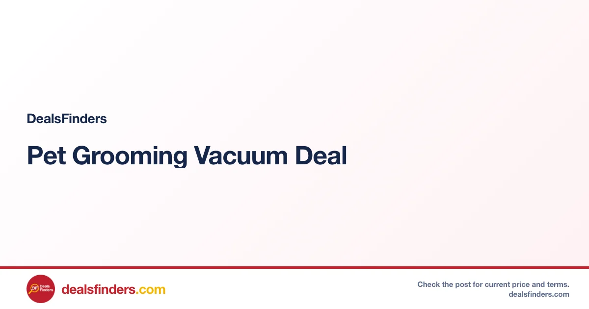 Pet Grooming Vacuum for $39.xx Shipped