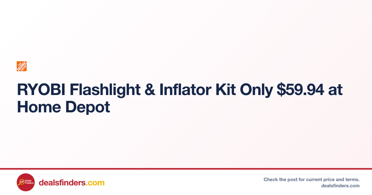 RYOBI Flashlight & Inflator Kit Only $59.94 at Home Depot
