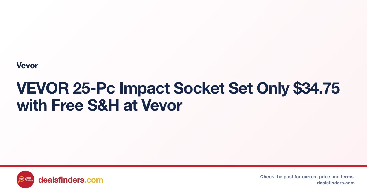 VEVOR 25-Pc Impact Socket Set Only $34.75 with Free S&H at Vevor
