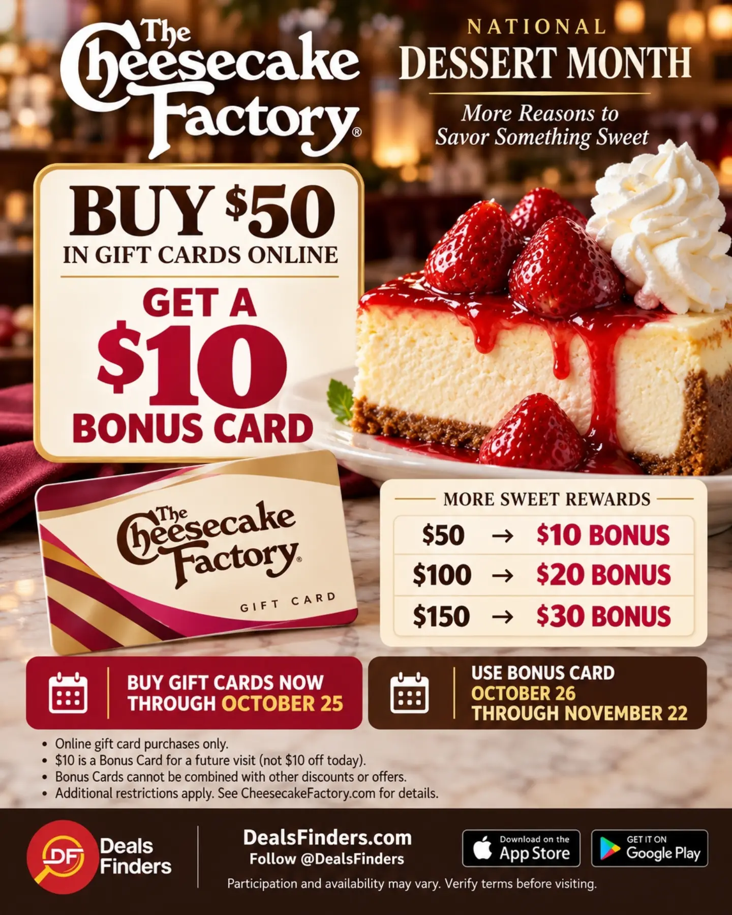 Cheesecake Factory: Get a $10 Bonus Card for Every $50 in Gift Cards Online
