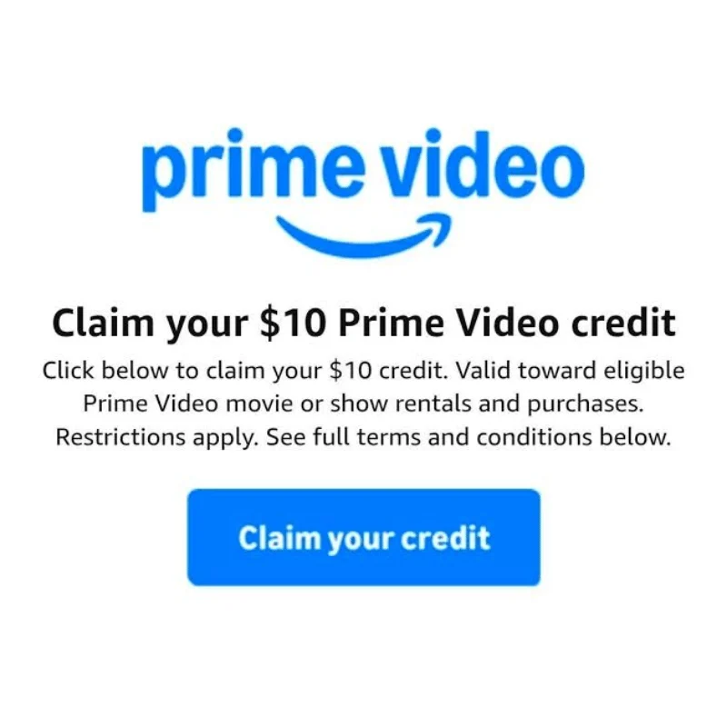 Claim your $10.xx Prime Video Credit at Amazon