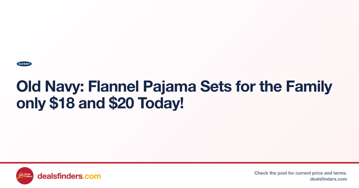 Old Navy Flannel Pajama Sets Only $18 at Old Navy